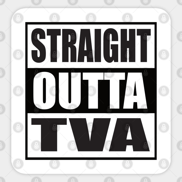 Straight Outta TVA Sticker by JAC3D